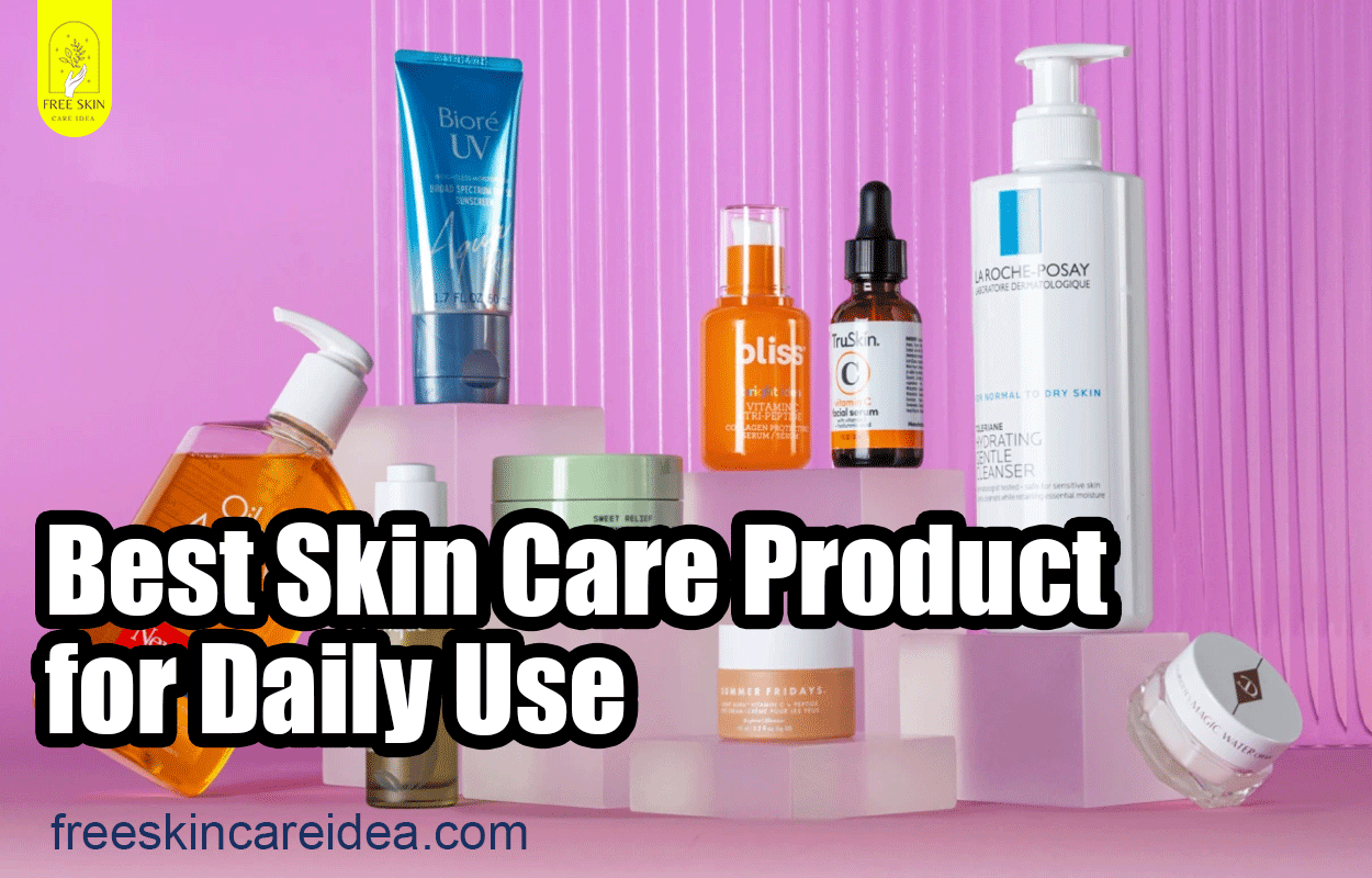 Best Skin Care Product for Daily Use